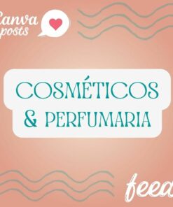 CANVA COSMÉTICOS E PERFUMARIA - FEED