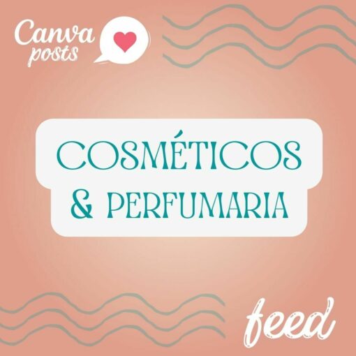 CANVA COSMÉTICOS E PERFUMARIA - FEED