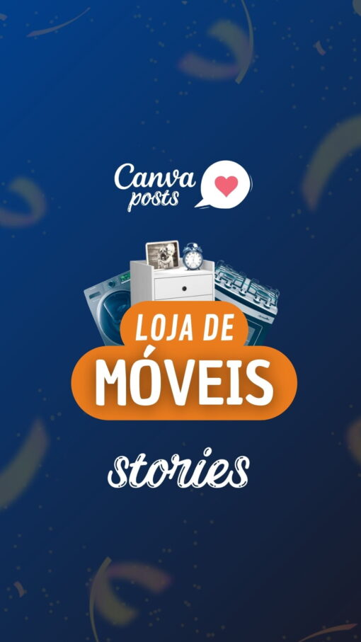 1 - Loja de Móveis - Stories Canva