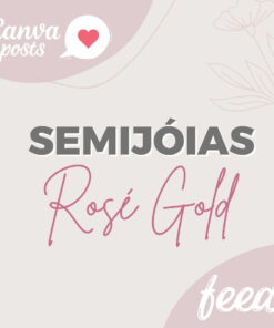 Semijóias Rosé Gold - Feed - capa