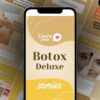 Botox Capa - STORIES